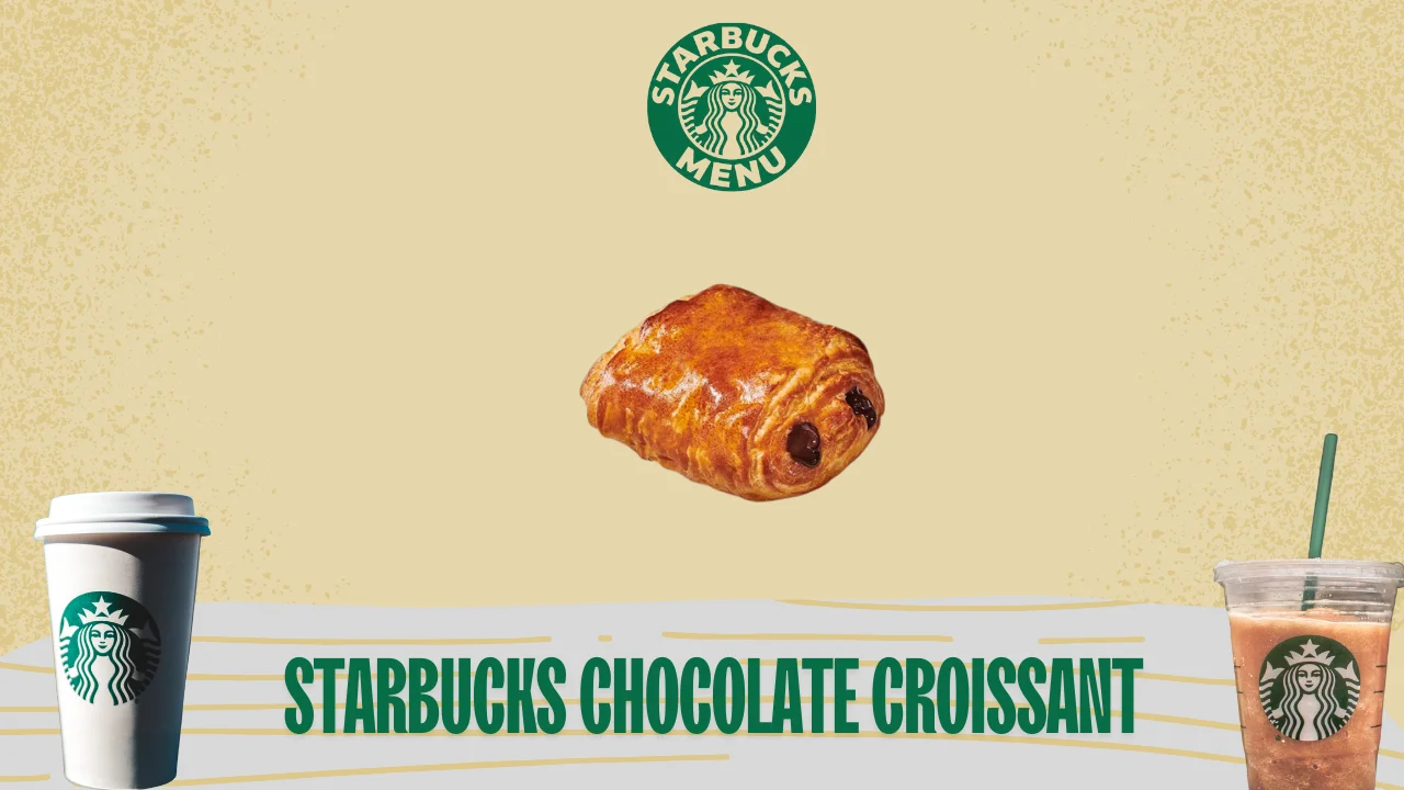 Tempted by a Starbucks chocolate croissant? Get the price, calories, and full nutrition facts before you indulge—click for the tasty details!