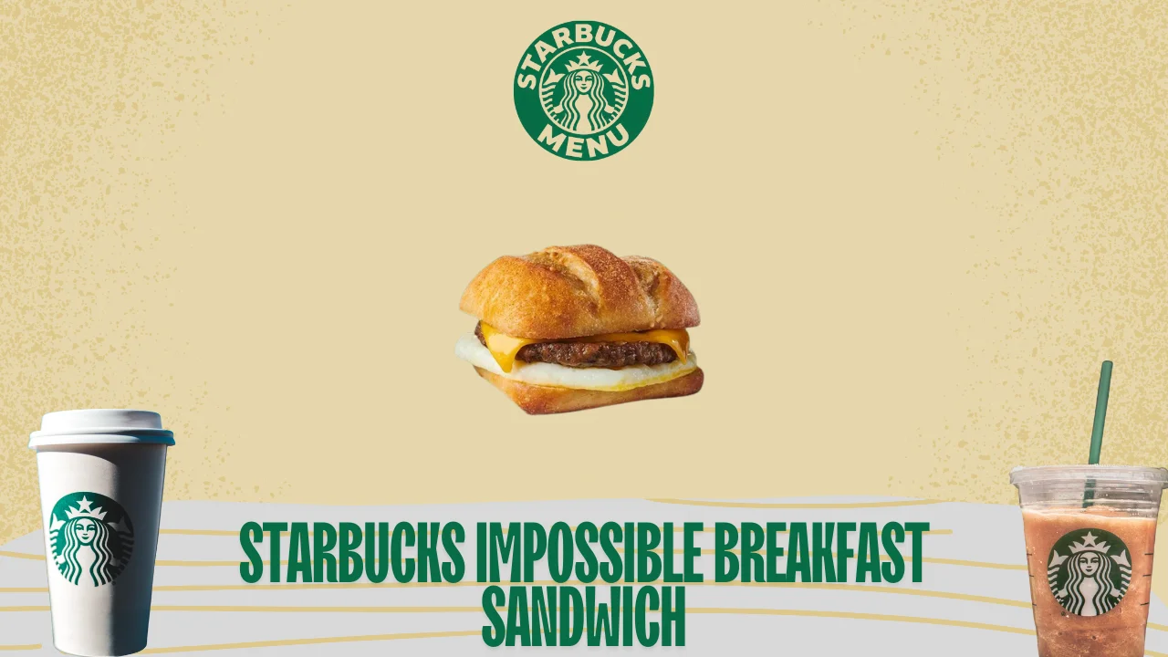 Starbucks Impossible Breakfast Sandwich Price, Calories, Nutrition