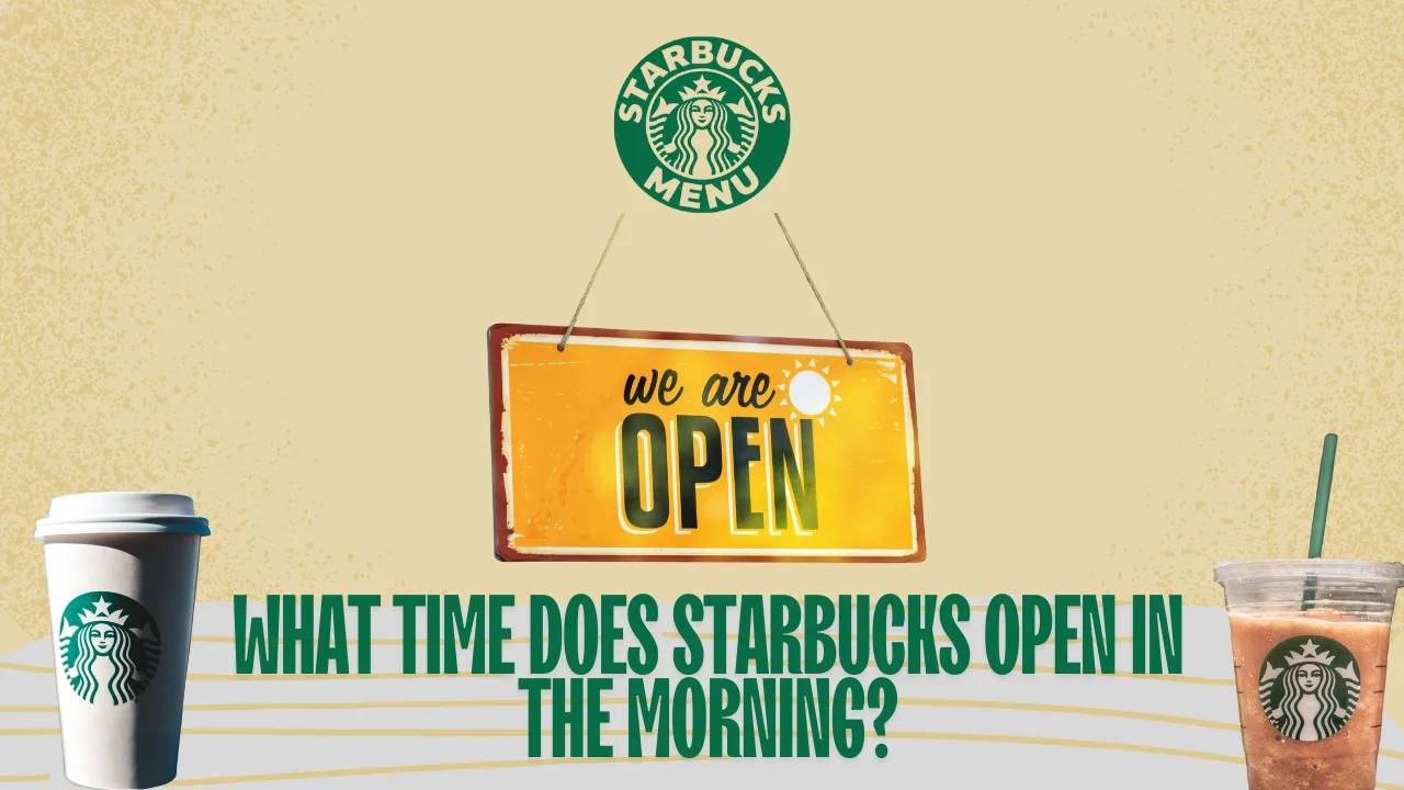 What Time Does Starbucks Open in the Morning?